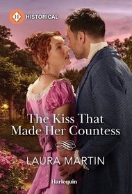 The Kiss That Made Her Countess (Season of Celebration, Bk 3) (Harlequin Historical, No 1803)