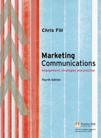 Consumer Behaviour: A European Perspective: AND Marketing Communications, Engagement, Strategies and Practice