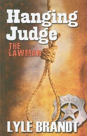 Hanging Judge (Lawman, Bk 5) (Large Print)