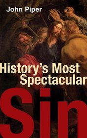 History's Most Spectacular Sin