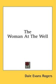 The Woman At The Well
