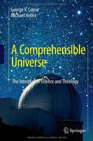 A Comprehensible Universe: The Interplay of Science and Theology