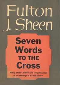 Seven Words To The Cross