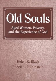 Old Souls: Aged Women, Poverty, and the Experience of God