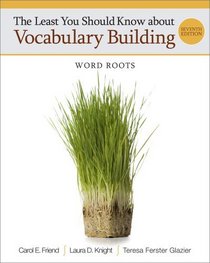 The Least You Should Know about Vocabulary Building: Word Roots