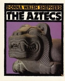 The Aztecs (First Book)