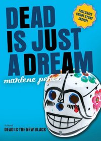 Dead is Just a Dream (Dead Is, Bk 8)