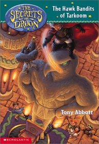 Hawk Bandits of Tarkoom (Secrets of Droon (Library))