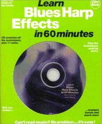Learn Blues Harp Effects in 60 Minutes