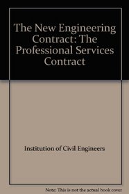 The New Engineering Contract: The Professional Services Contract