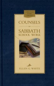 Counsels on Sabbath school work (Christian home library)