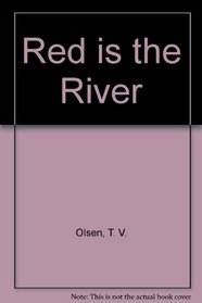 Red Is the River