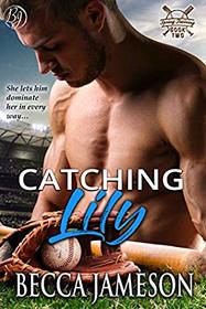 Catching Lily (Spring Training) (Volume 2)