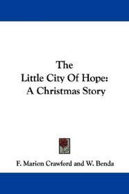 The Little City Of Hope: A Christmas Story