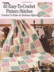 63 Easy-to-Crochet Pattern Stitches (Leisure Arts #555)