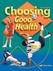 Choosing Good Health ABeka Grade 6