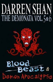 Blood Beast / Demon Apocalypse (Demonata Bind, Bk 5 & 6)