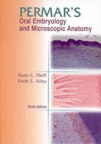 Permar's Oral Embryology and Microscopic Anatomy: A Textbook for Students in Dental Hygiene
