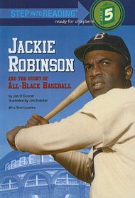 Jackie Robinson and the Story of All-Black Baseball (Step into Reading)