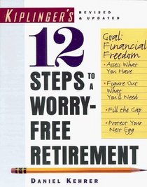 Kiplinger's 12 Steps to a Worry-Free Retirement