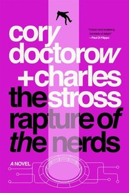 The Rapture of the Nerds: A tale of the singularity, posthumanity, and awkward social situations
