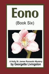 Eono (Book Six) (Holly St. James Romantic Mysteries)
