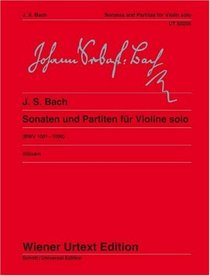 Sonaten und Partiten fr Violine solo (BWV 1001 - 1006)