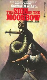 The Sign of the Moonbow (Cormac Mac Art, Bk 3)