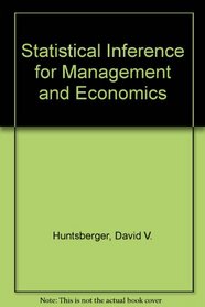 Statistical Inference for Management and Economics