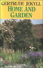 Home and garden: notes and thoughts, practical and critical of a worker in both