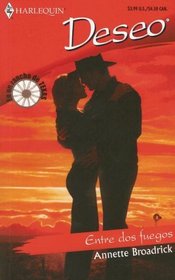 Entre Dos Fuegos: (Between Two Fires) (Harlequin Deseo (Spanish)) (Spanish Edition)