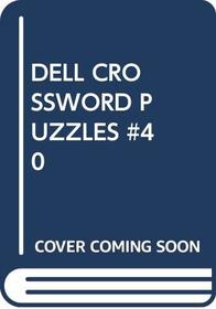 DELL CROSSWORD PUZZLES #40