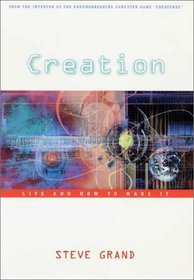 Creation: Life and How to Make It