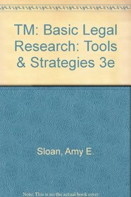 TM: Basic Legal Research: Tools & Strategies 3e
