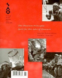 The Pleasure Principle: Sport for the Sake of Pleasure (South Atlantic Quarterly)