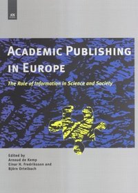Academic Publishing in Europe-APE2006: The Role of Information in Science and Society (Stand Alone)