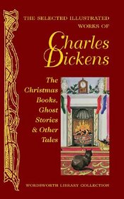 Christmas Books, Ghost Stories and Other Tales (Library Collection)