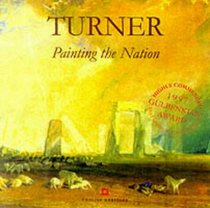 Turner: Painting the Nation: Eng. Heri. Properties As Seen by Turner