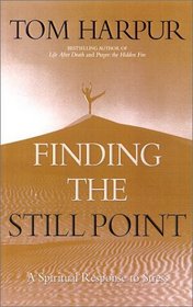 Finding the Still Point: A Spiritual Response to Stress