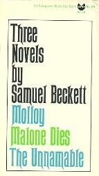 Three Novels: Malloy, Malone Dies, The Unnameable