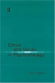 Ethics and Values in Psychotherapy