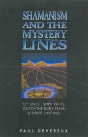 Shamanism and the Mystery Lines