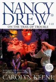 On the Trail of Trouble (Nancy Drew No 148)