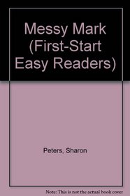 Messy Mark Big Book (First Start Easy Reader)