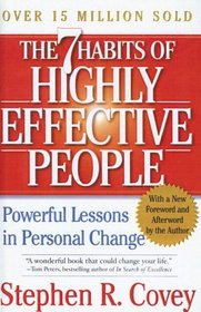 7 Habits of Highly Effective People: Restoring the Character Ethic
