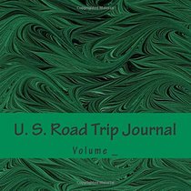 U. S. Road Trip Journal: Green Art Cover (S M Road Trip Journals)