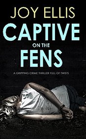 Captive on the Fens (DI Nikki Galena, Bk 6)