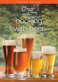 Cooking with Beer (Focus (Company's Coming))
