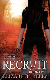 The Recruit (Book Five) (The Recruit Series)