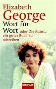 Wort fr Wort oder Die Kunst, ein gutes Buch zu schreiben